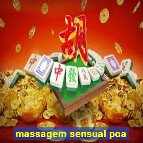 massagem sensual poa